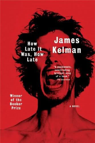 How Late It Was, How Late - James Kelman