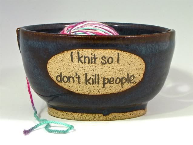 Wicked ::  "I knit so I don't kill people"  yarn bowl by Rising Sun Earthworks