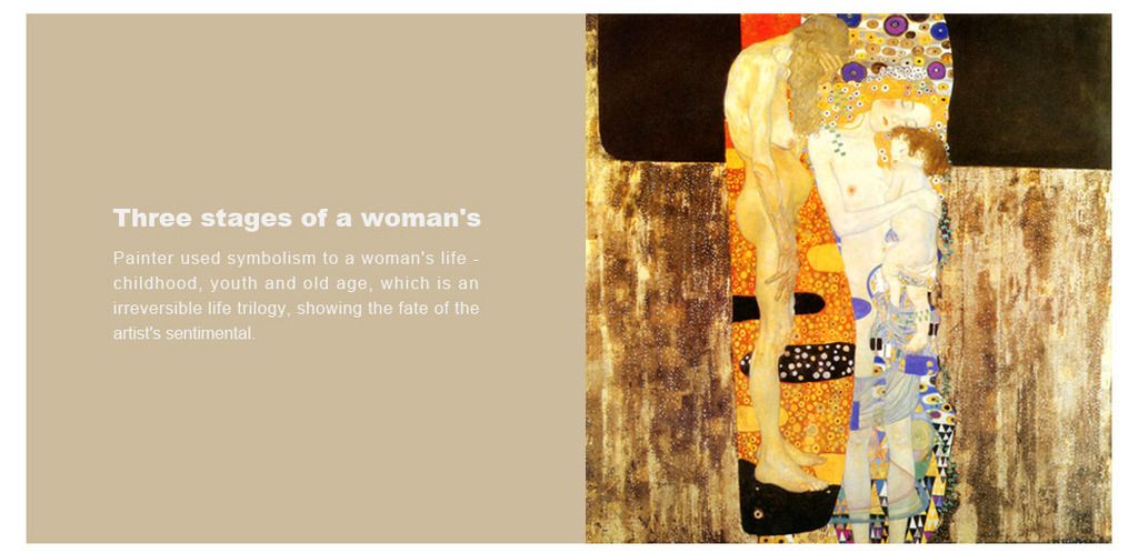 Three stages of a woman's
Painter used symbolism to a woman's life - childhood, youth and old age, which is an irreversible life trilogy, showing the fate of the artist's sentimental.