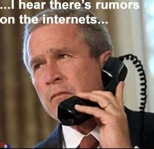 bush_internets_rumors.jpg
