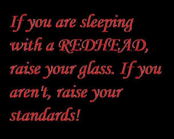 raise your standards! redheads Pictures, Images and Photos