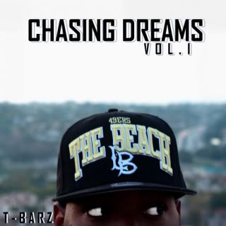 T-Barz - Chasing Dreams Vol.1